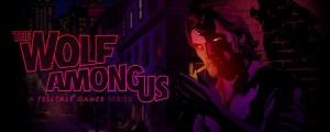 The Wolf Among Us from TellTale Games